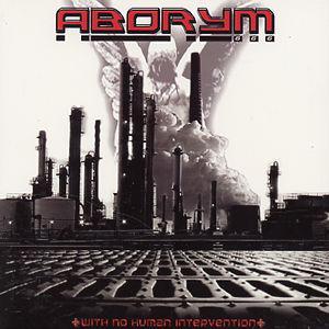 With No Human Intervention von Aborym