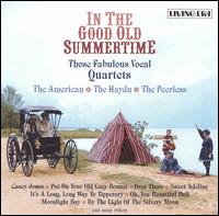 In the Good Old Summertime von Those Fabulous Vocal Quartets