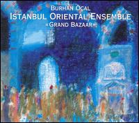 Grand Bazaar von Istanbul Oriental Ensemble