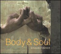 Body & Soul von Shaun Fisher