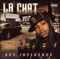 Bad Influence von La' Chat