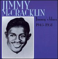 Jimmy's Blues: 1945-1951 von Jimmy McCracklin