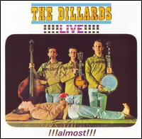 Live!!! Almost!!! von The Dillards
