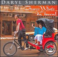 Guess Who's in Town von Daryl Sherman
