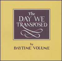 Day We Transposed von Daytime Volume