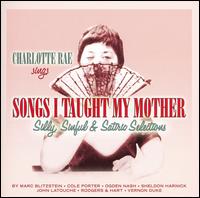 Songs I Taught My Mother von Charlotte Rae