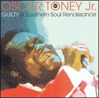 Guilty von Oscar Toney, Jr.