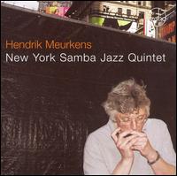 New York Samba Jazz Quintet von Hendrik Meurkens