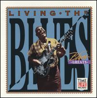 Living the Blues: Blues Greats [1999] von Various Artists