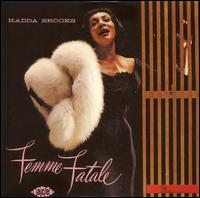 Femme Fatale von Hadda Brooks