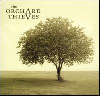 Orchard Thieves von The Orchard Thieves