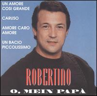 O, Mein Papa von Robertino