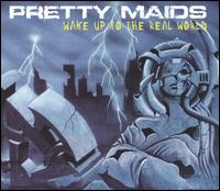 Wake Up to the Real World von Pretty Maids