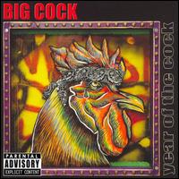 Year of the Cock von Big Cock