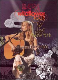 Wildflower Tour: Live from New York von Sheryl Crow