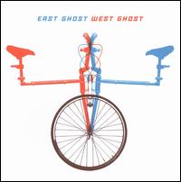 East Ghost West Ghost von East Ghost West Ghost