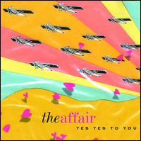 Yes Yes to You von The Affair