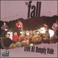 Live at Deeply Vale von The Fall