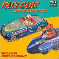 Who Loves Jimmy Anderton? Live at Deeply Vale von Fast Cars
