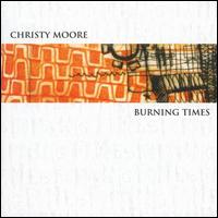 Burning Times von Christy Moore