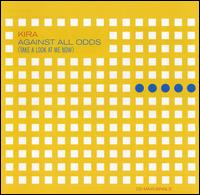 Against All Odds Take a Look at Me Now von Kira