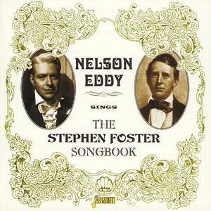 Nelson Eddy Sings the Stephen Foster Songbook von Nelson Eddy