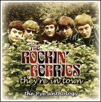They're in Town: The Pye Anthology von The Rockin' Berries