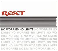 No Limits, No Worries von Reset