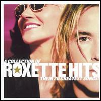 Collection of Roxette Hits: Their 20 Greatest Songs! von Roxette