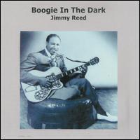 Boogie in the Dark von Jimmy Reed
