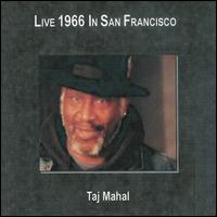Live in San Francisco '66 von Taj Mahal