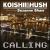 Calling von Koishii & Hush