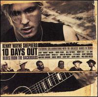 10 Days Out (Blues from the Backroads) von Kenny Wayne Shepherd