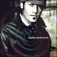 Made to Love [2 Tracks] von tobyMac