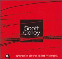 Architect of the Silent Moment von Scott Colley