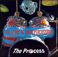 Weapons of Mass Percussion von The Process