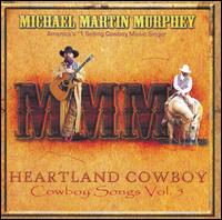 Heartland Cowboy: Cowboy Songs, Vol. 5 von Michael Martin Murphey