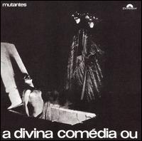 Divina Comedia Ou Ando Meio Desligado [1970] von Os Mutantes