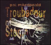 Troubador Stomp von Pat MacDonald