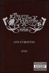 Poison: Live at Brixton von Bullet for My Valentine
