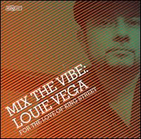 Mix the Vibe: For the Love of King Street von "Little" Louie Vega