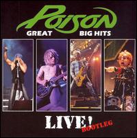 Great Big Hits: Live Bootleg von Poison