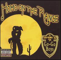 Homo on the Range von Go Go Boys