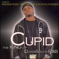 King of Down South R&B von Cupid