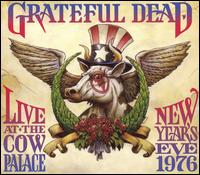 Live at the Cow Palace: New Years Eve 1976 von Grateful Dead