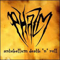 Antebellum Death 'n' Roll von Phazm