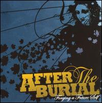 Forging a Future Self von After the Burial