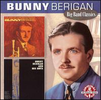 Bunny/Bunny Berigan and His Boys von Bunny Berigan
