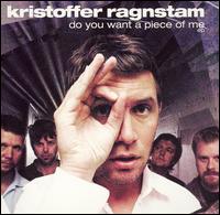 Do You Want a Piece of Me von Kristoffer Ragnstam