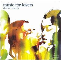 Music for Lovers von Dianne Reeves